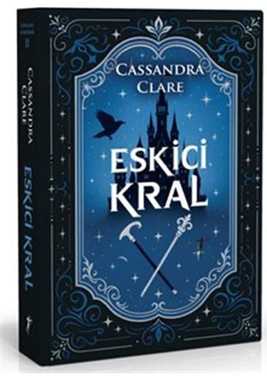 Castellane Günlükleri 2 Eskici Kral / Cassandra Clare