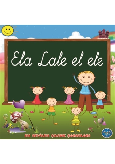Ela Lale El Ele- En Sevilen Çocuk Şarkıları Cd