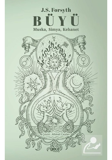 Büyü: Muska Simya Kehanet - J. S. Forsyth - Gece Kitaplığı