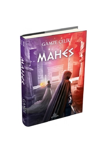 Mahes - Gamze Çelik - Ephesus Yayınları