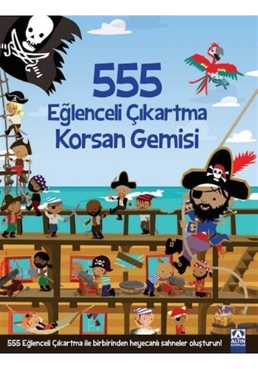 555 Eğlenceli Çıkartma - Korsan Gemisi- Altın Kitaplar