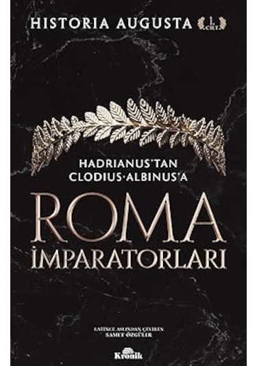 Teşkilat'ın İki Silahşoru + Roma İmparatorları 1. Cilt: Hadrianus Tan Clodius Albinus A