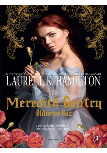 Meredith Gentry-Öldüren Buz - Laurell K. Hamilton - Artemis Yayınları