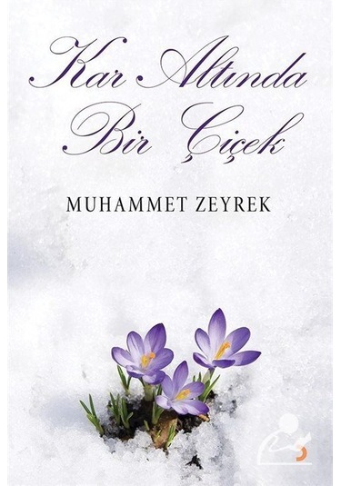 Kar Altında Bir Çiçek - Muhammet Zeyrek - Cinius