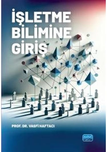 İşletme Bilimine Giriş / Prof. Dr. Vasfi Haftacı