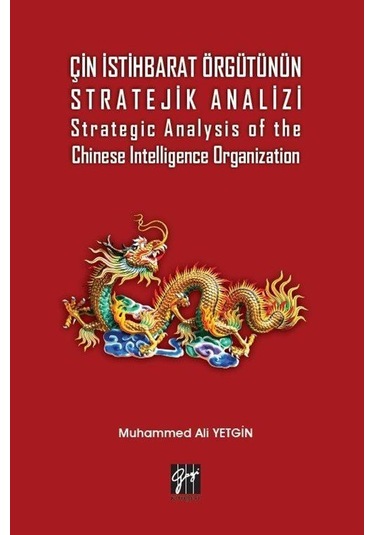 Çin İstihbarat Örgütünün Stratejik Analizi Strategic Analysis ...