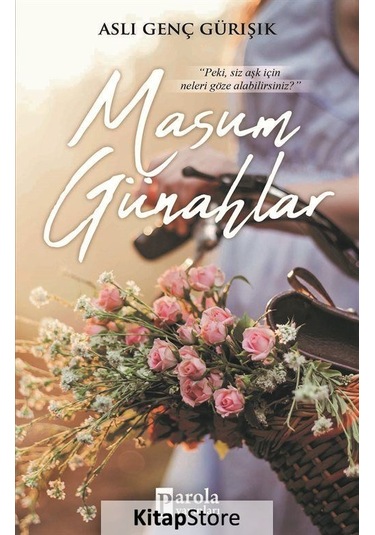 Masum Günahlar - Aslı Genç Gürışık - Parola Yayınları