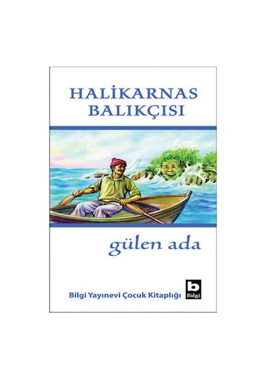Gülen Ada - Halikarnas Balıkçısı - Bilgi Yayınevi