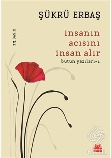 İnsanın Acısını İnsan Alır - Şükrü Erbaş - Kırmızı Kedi