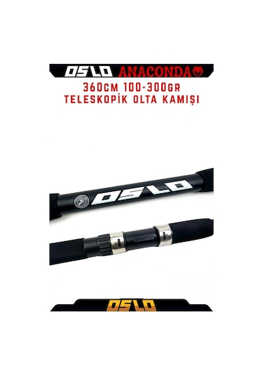 Oslo Anaconda 360cm 100-300gr Teleskopik Olta Kamışı