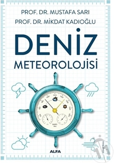 Deniz Meteorolojisi  - Mikdat Kadıoğlu  - Alfa Yayıncılık
