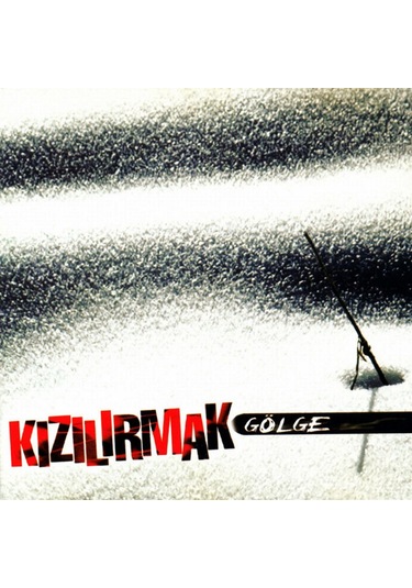 Kızılırmak Gölge CD