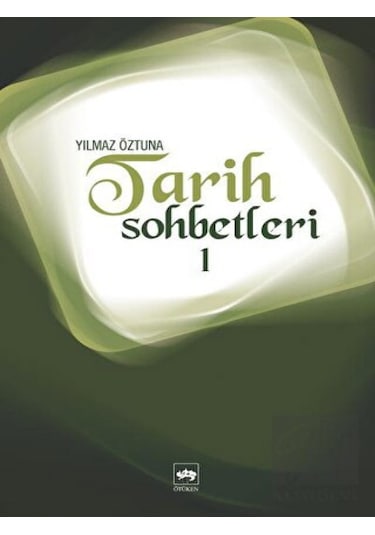 Tarih Sohbetleri 1 -  Ötüken Neşriyat