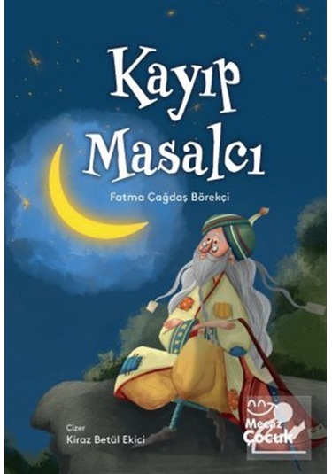 Kayıp Masalcı / Fatma Çağdaş Börekçi