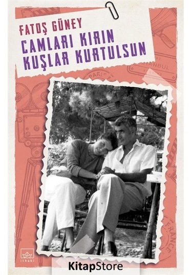 Kitapstore Camları Kırın Kuşlar Kurtulsun / Fatoş Güney
