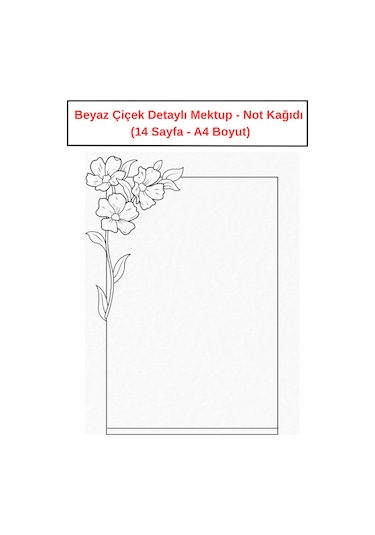 Beyaz Çiçek Detaylı Mektup Not Kağıdı 14 Sayfa A4 Boyut