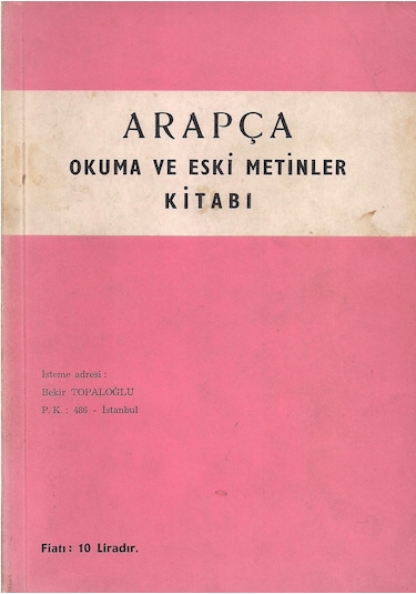 Arapça Okuma ve Eski Metinler   Kitabı