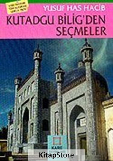 Kutadgu Bilig'den Seçmeler - Yusuf Has Hacib - Kare Yayınları