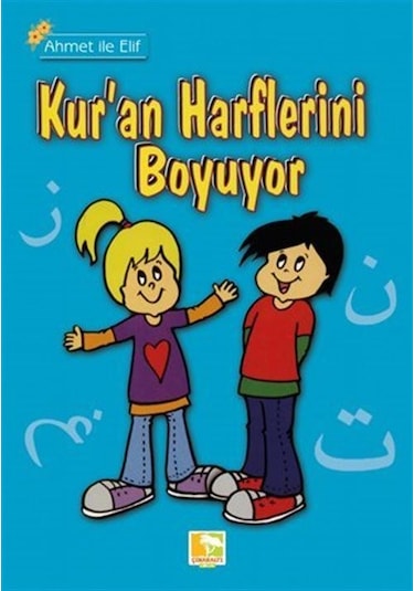 Ahmet İle Elif Kuran Harflerini Boyuyor / Zehra Aras
