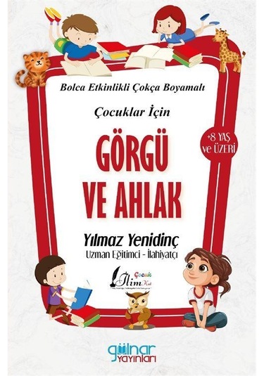 Çocuklar İçin Görgü Ve Ahlak / Yılmaz Yenidinç