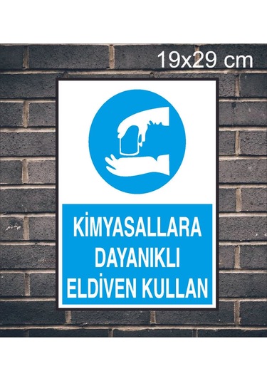 Kimyasallara Dayanıklı Eldiven Kullan Yazılı Metal Uyarı Levhası