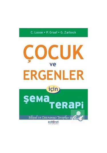 Çocuk ve Ergenler için Şema Terapi / Gerhard Zarbock