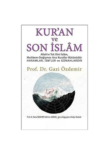 Kur'an Ve Son İslam - Gazi Özdemir İlk Baskı 2018