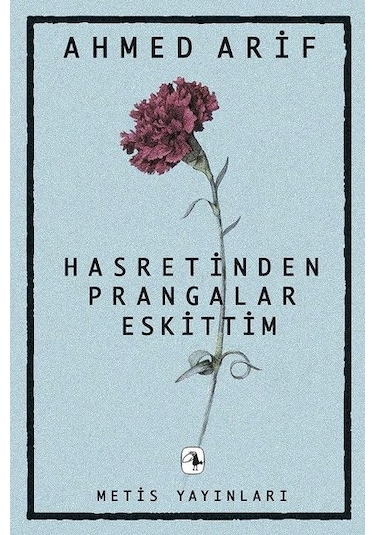Hasretinden Prangalar Eskittim - Ahmed Arif -  Metis Yayınları