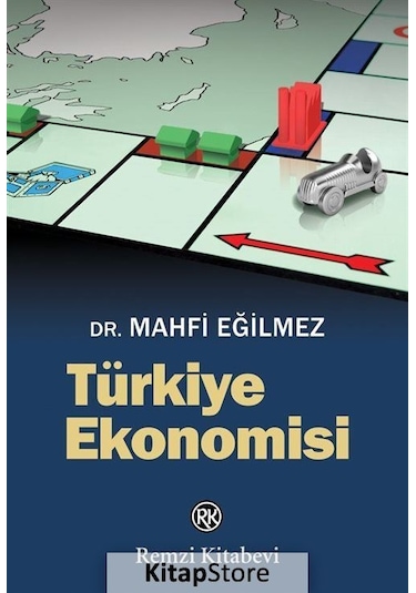 Türkiye Ekonomisi - Mahfi Eğilmez - Remzi Kitabevi
