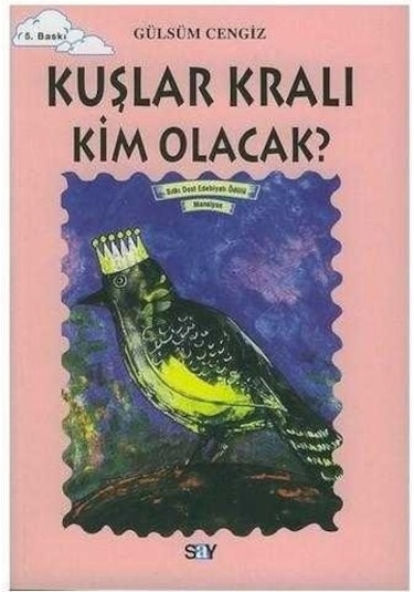 Kuşlar Kralı Kim Olacak - Gülsüm Cengiz