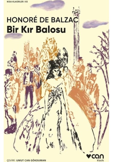 Bir Kır Balosu - Kısa Klasikler 65 - Honore de Balzac - Can Yayınları