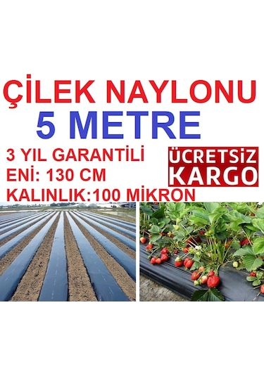 Malç Naylon Eni 130 CM 5 M Çilek Naylonu Malç Örtüsü