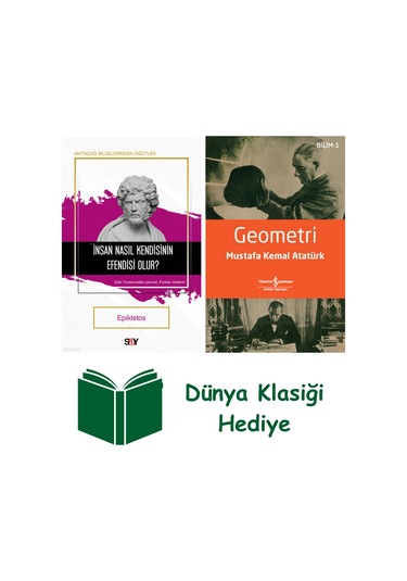 İnsan Nasıl Kendisinin Efendisi Olur + Geometri + Dünya Klasiği Hediye