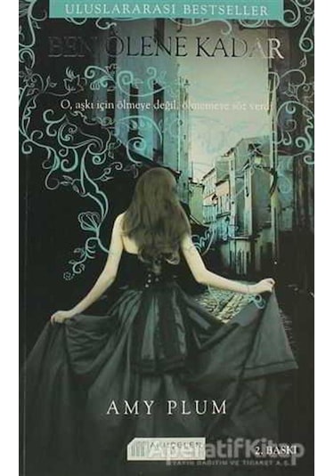 Ben Ölene Kadar - Amy Plum - Akılçelen Kitaplar