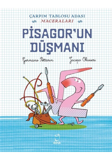 Pisagor'un Düşmanı / Çarpım Tablosu Adası Maceraları / Jacopo ...