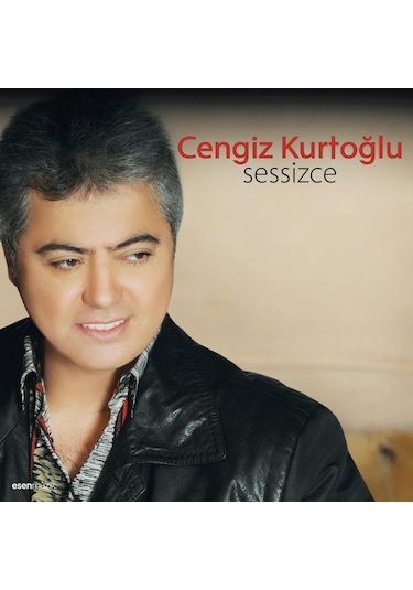 Cengiz Kurtoğlu - Sessizce Plak
