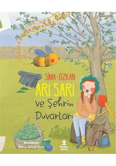 Arı Sarı Ve Şehrin Duvarları / Sima Özkan