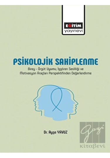 Psikolojik Sahiplenme - Ayşe Yavuz - Eğitim Yayınevi