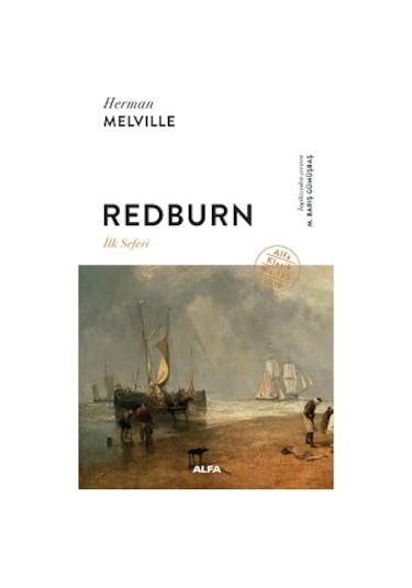 Redburn-İlk Seferi - Herman Melville - Alfa Yayıncılık