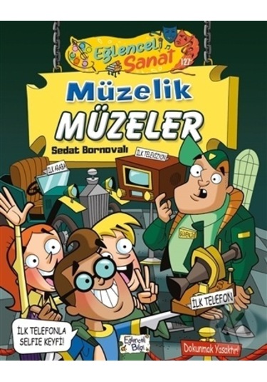 Müzelik Müzeler - Eğlenceli  Sanat