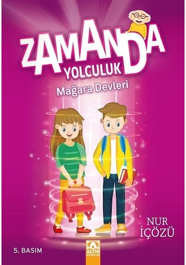 Zamanda Yolculuk - Mağara Devleri - Nur İçözü - Altın Kitaplar