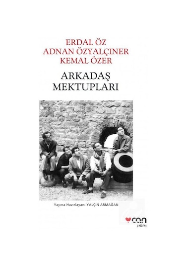Arkadaş Mektupları - Adnan Özyalçıner - Can Yayınları