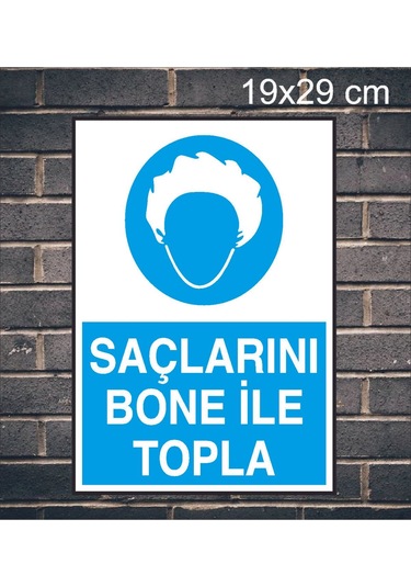 Saçlarını Bone İle Topla Yazılı Metal Uyarı Levhası