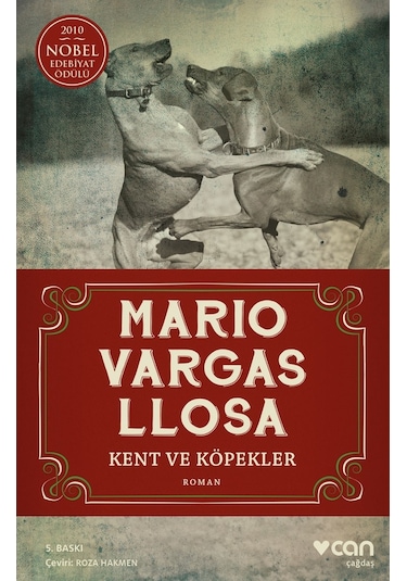 Kent ve Köpekler - Mario Vargas Llosa - Can Yayınları