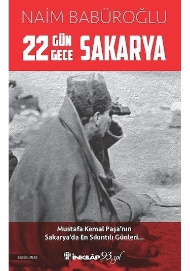 22 Gün 22 Gece Sakarya - Naim Babüroğlu - İnkılap Kitabevi