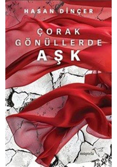 Çorak Gönüllerde Aşk / Hasan Dinçer