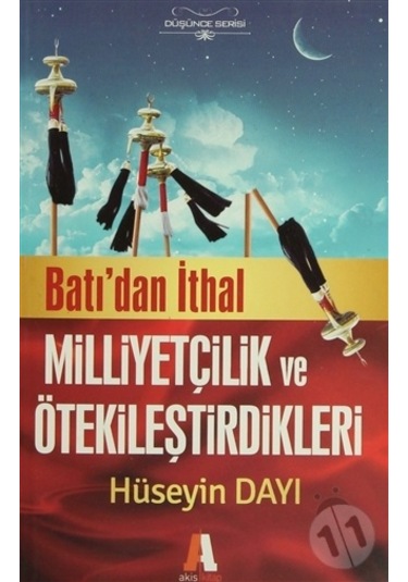 Batıdan İthal Milliyetçilik ve Ötekileştirdikleri