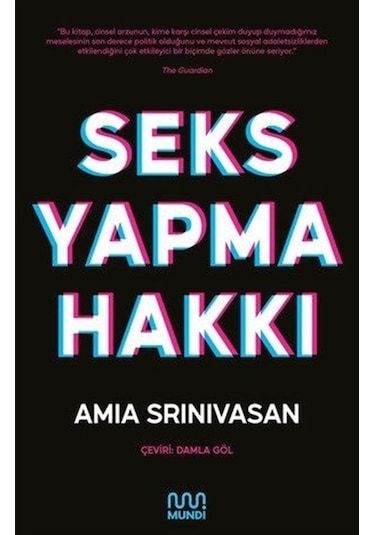 Seks Yapma Hakkı - Amia Srinivasan - Mundi
