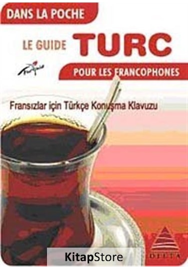 Cepte Fransızlar İçin Türkçe Konuşma Kılavuzu - Semra Kuzucu
