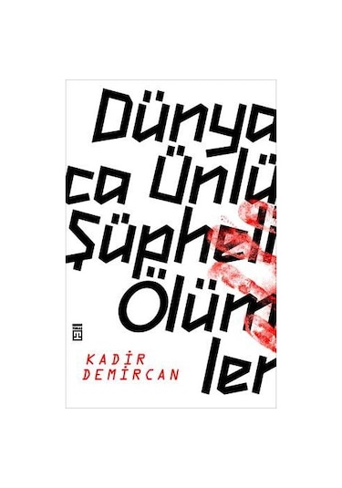 Dünyaca Ünlü Şüpheli   Ölümler Kitap
